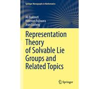 Representation Theory of Solvable Lie Groups and Related Topics