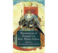 Representations of Elizabeth I in Early Modern Culture