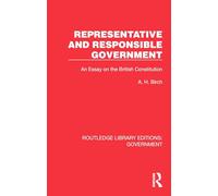 Representative and Responsible Government: An Essay on the British Constitution