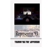 Representin ’93: The Story Behind The Making of: In The Studio With 2Pac