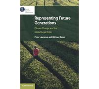 Representing Future Generations: Climate Change and the Global Legal Order