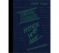 (Reprint) 1988 Yearbook: Central Catholic High School, Canton, Ohio