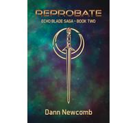Reprobate: Echo Blade Saga - Book 2