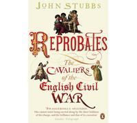 Reprobates: The Cavaliers of the English Civil War