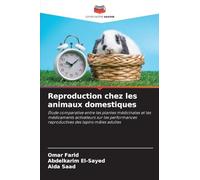 Reproduction chez les animaux domestiques: Étude comparative entre les plantes médicinales et les médicaments activateurs sur les performances reproductives des lapins mâles adultes