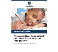 Reproduktive Gesundheit und sozioökonomische Integration: junger Menschen in der Elfenbeinküste