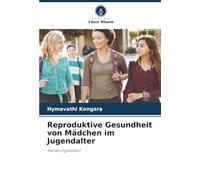 Reproduktive Gesundheit von Mädchen im Jugendalter: Handlungsbedarf