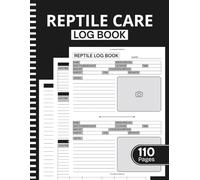 Reptile Care Log Book: Reptile Daily Journal | Track and Organize Your Pet’s Feeding, Health, and Habitat Needs | Perfect for Bearded Dragons, Snakes, ... | Large Print 8.5" x 11" Inches, 110 pages
