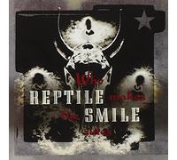 REPTILE SMILE - Who Makes The Rules ?