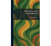 Reptiles and Amphibians