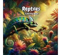 Reptiles Coloring Book: Over 50+ Designs for kids and Adults