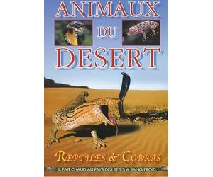 Reptiles et cobras - dvd animaux du desert