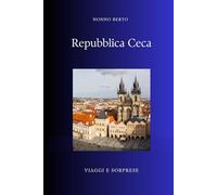 Repubblica Ceca: Il cuore d'Europa tra rivoluzioni e primavere