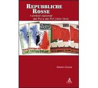Repubbliche rosse. I simboli nazionali del PCI e nel PCF (1944-1953)