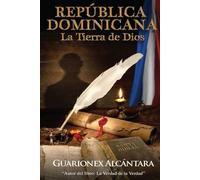 REPÚBLICA DOMINICANA LA TIERRA DE DIOS