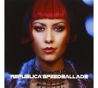 Republica – Speed Ballads/Intl.Version