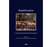 Republicanism. A theoretical and historical perspective