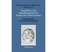 Republiken Und Republikanismus Im Europa Der Frühen Neuzeit (Copertina rigida)