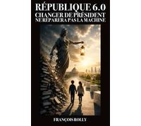 République 6.0: Changer de président ne réparera pas la machine