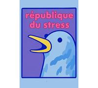 République du stress : Carnet de notes drôle et sarcastique oiseau qui hurle: Journal ligné d'humour de bureau | 120 pages | Format 6x9 pouces | ... anxieux et fiers citoyens de la république