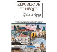 République Tchèque Guide de voyage 2025-2026