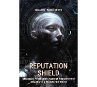 Reputation Shield - Strategic Protection Against Reputational Attacks in a Monitored World