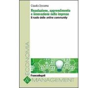 Reputazione, apprendimento e innovazione nelle imprese. Il ruolo delle online community