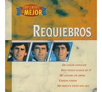 Requiebros - Simplemente Lo Mejor