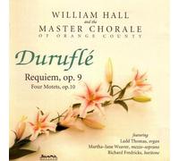 Durufle: Requiem & Motets - Master Chorale Of Orange County