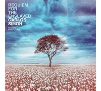 Carlos Simon Carlos Simon: Requiem for the Enslaved (CD) Album