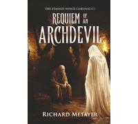 Requiem of an Archdevil: The Stained Wings Chronicles