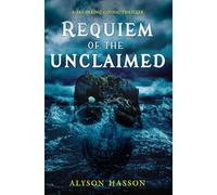 Requiem of the Unclaimed: A Historical Gothic Horror Story