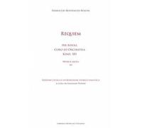 Requiem per assoli coro ed orchestra kind. 183. Musica sacra. Vol. 3