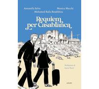 Requiem per Casablanca. Ediz. illustrata