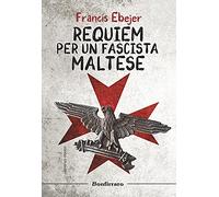 9788862722520 Requiem per un fascista maltese - Francis Ebejer