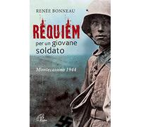 Requiem per un giovane soldato. Montecassino 1944
