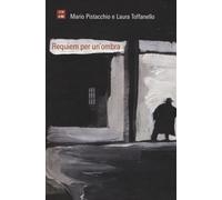 Requiem per un'ombra [Paperback] [Mar 16, 2017] Pistacchio, Mario and Toffanello