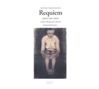 Requiem pour une amie: Paula Modersohn-Becker