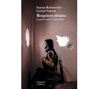 Requiem siriano. La guerra civile e i suoi effetti - Rabinovich Itamar, Va...