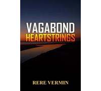 Rere Vermin Vagabond Heartstrings (Tascabile)