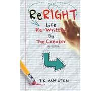 ReRight Life Re-Written: by the creator