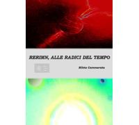 Rerimn, alle radici del tempo di Silvia Cammarata, 2018, Youcanprint