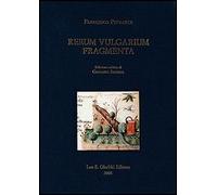 Rerum vulgarium fragmenta - [Casa Editrice Leo S. Olschki]