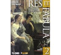 Res et fabula. Per le Scuole superiori. L'età augustea (Vol. 2)
