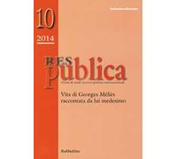 Res pubblica. Rivista di studi storico-politici internazionali (2014). Vol. 10