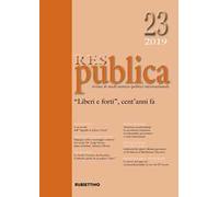 Res publica (2019). Vol. 23: «Liberi e forti», cent'anni fa.