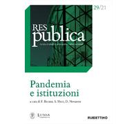 Res publica (2021). Vol. 29: Pandemia e istituzioni.