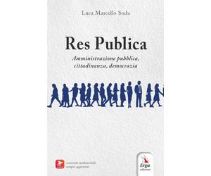 Res Publica. Amministrazione pubblica, cittadinanza, democrazia. Con Libro polisensoriale con video e immagini