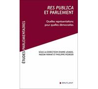 Res publica et parlement: Quelles représentations pour quelles démocraties