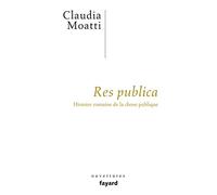 Res publica: Histoire romaine de la chose publique
